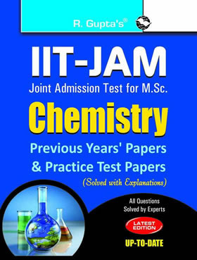 RGupta Ramesh IIT-JAM M.Sc.: Chemistry Previous Years' Papers & Practice Test Papers (Solved) English Medium